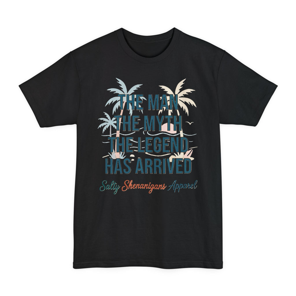 The Man The Myth The Legend Salty Shenanigans Apparel Tall T-Shirt Printify