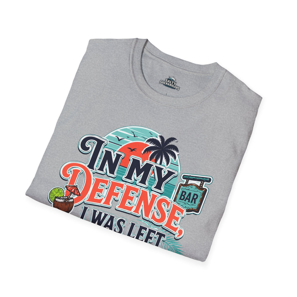 In My Defense I Was Left Unsupervised Front Print Tee Printify