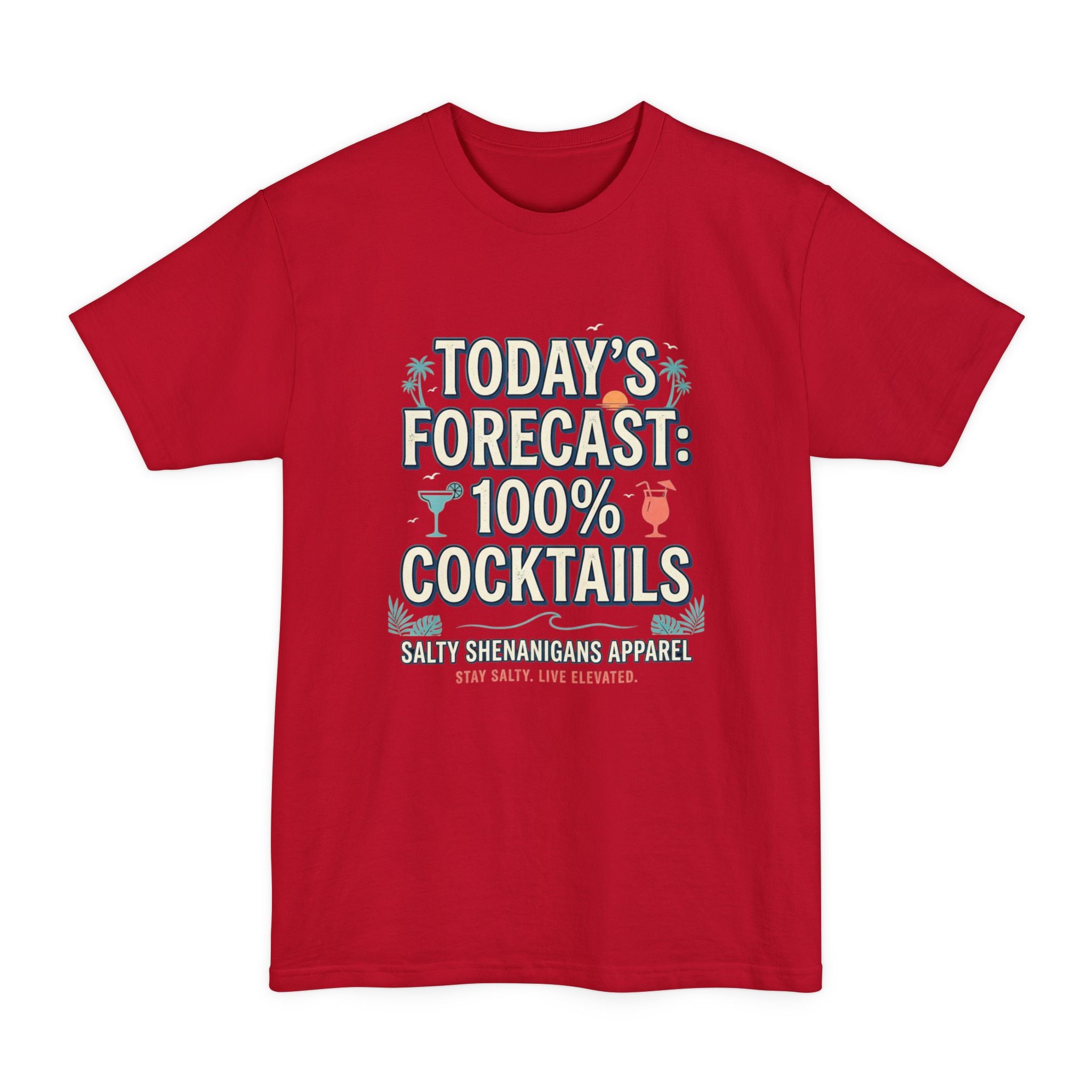 Today's Forecast: 100% Cocktails Tall T-Shirt | Hanes Beefy-T® Tall Tee Printify