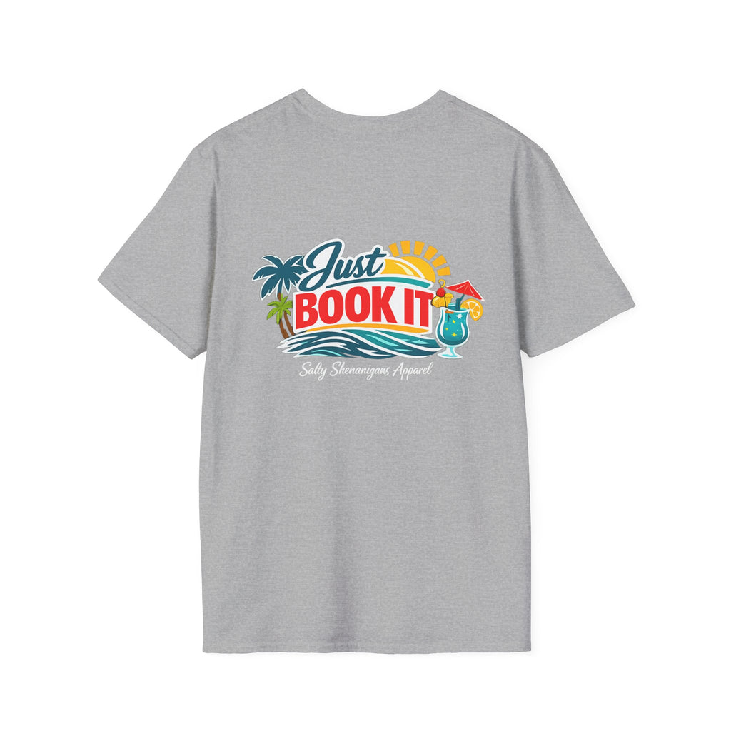 Just Book It T-Shirt - Salty Shenanigans Apparel Printify