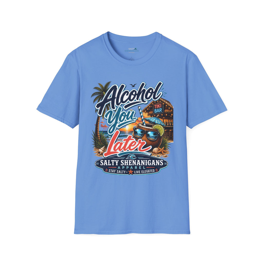 Alcohol You Later | Funny Cocktail Tee Printify