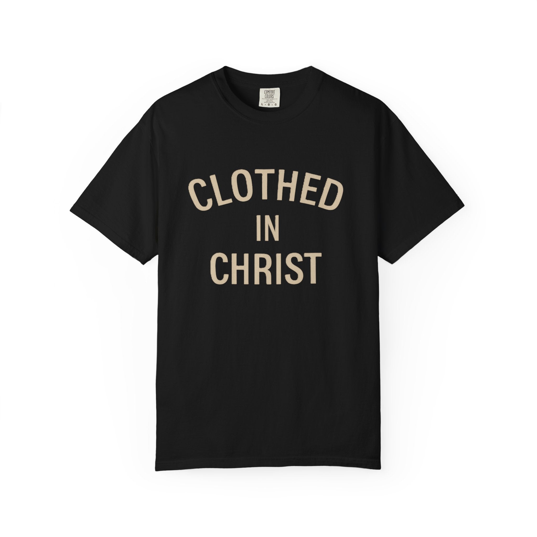 Clothed in Christ T-Shirt — Faith-Based Christian Tee Printify