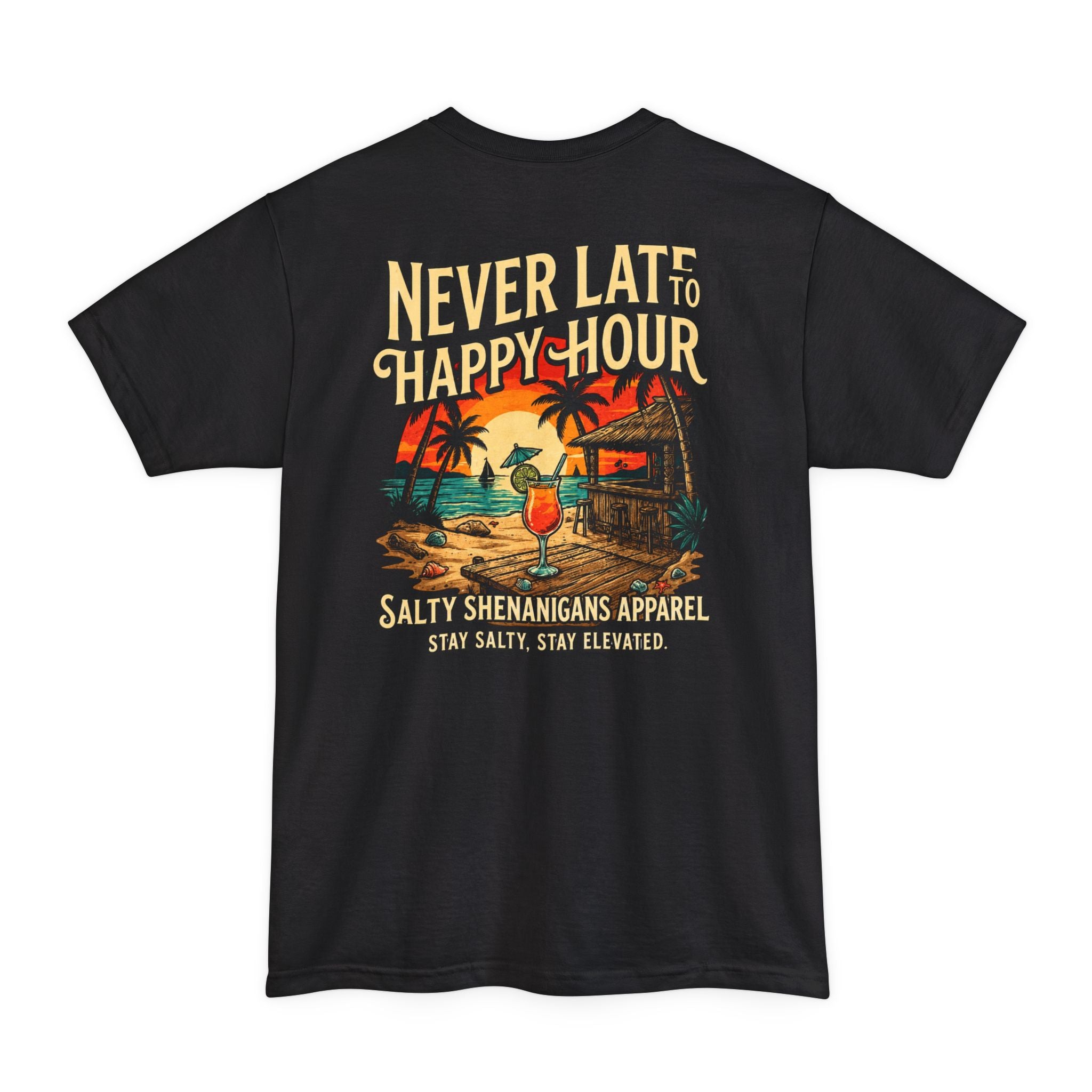 Never Late to Happy Hour –  Hanes Beefy-T Adult T-Shirt Printify