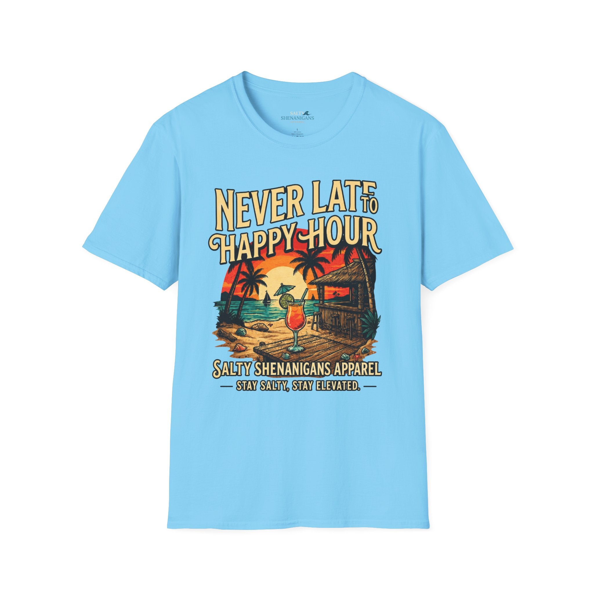 🌴 JULY SPECIAL | Never Late to Happy Hour Front Graphic | Starting at $21.99 Printify