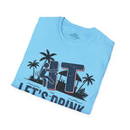 Let's Drink Coastal Graphic Tee Printify