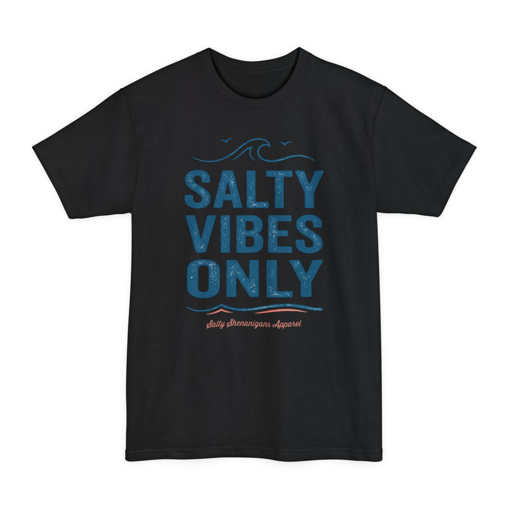 Salty Vibes Only Salty Shenanigans Apparel Tall T-Shirt Printify