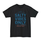 Salty Vibes Only Salty Shenanigans Apparel Tall T-Shirt Printify