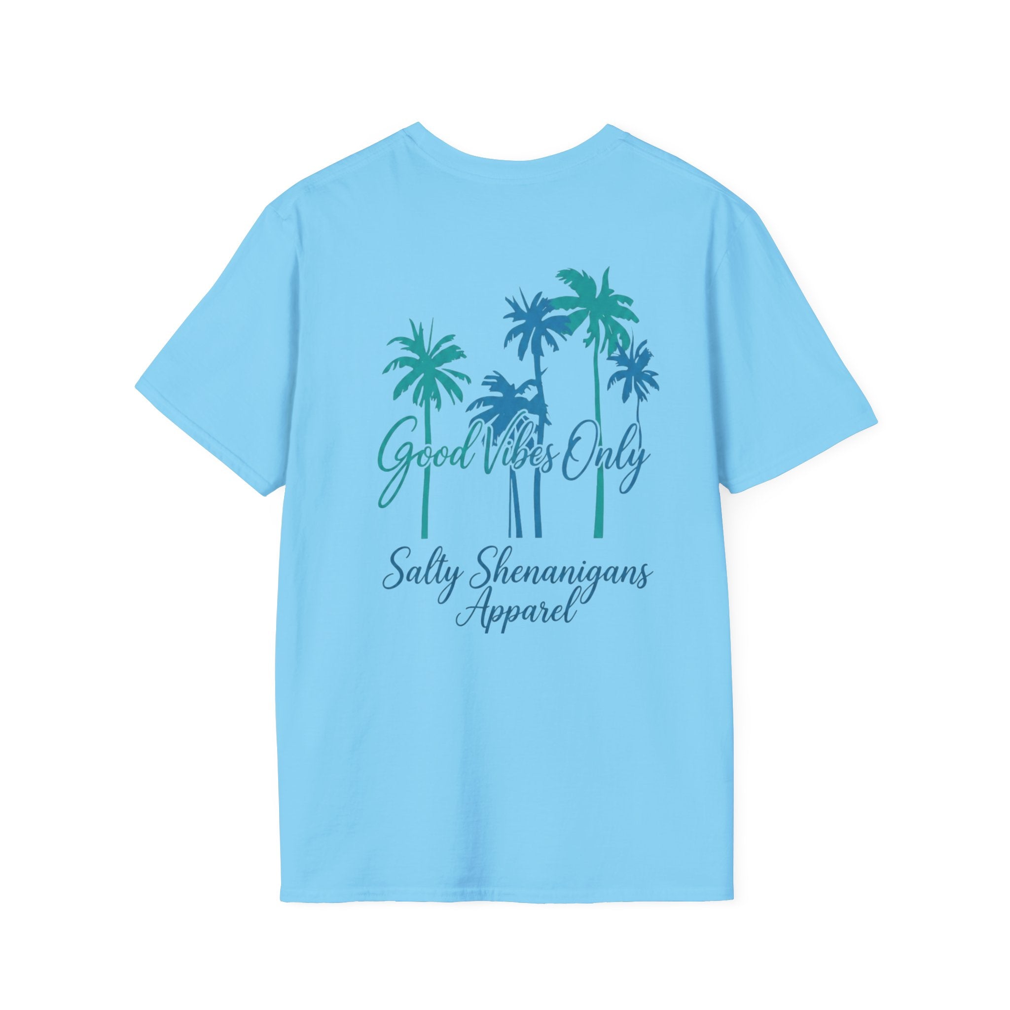 Salty Shenanigans Apparel Good Vibes Only T-Shirt Printify
