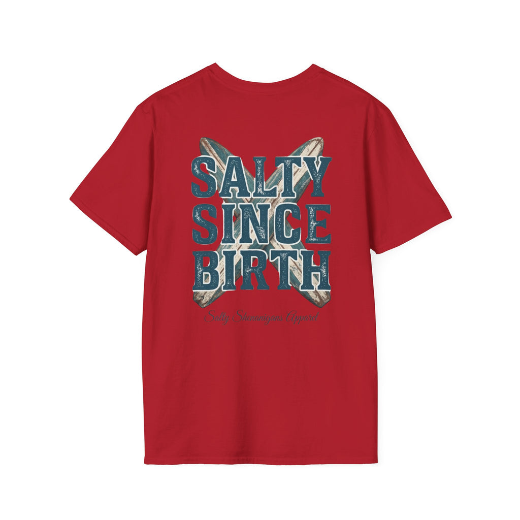 Salty Since Birth Salty Shenanigans Apparel  T-Shirt Printify