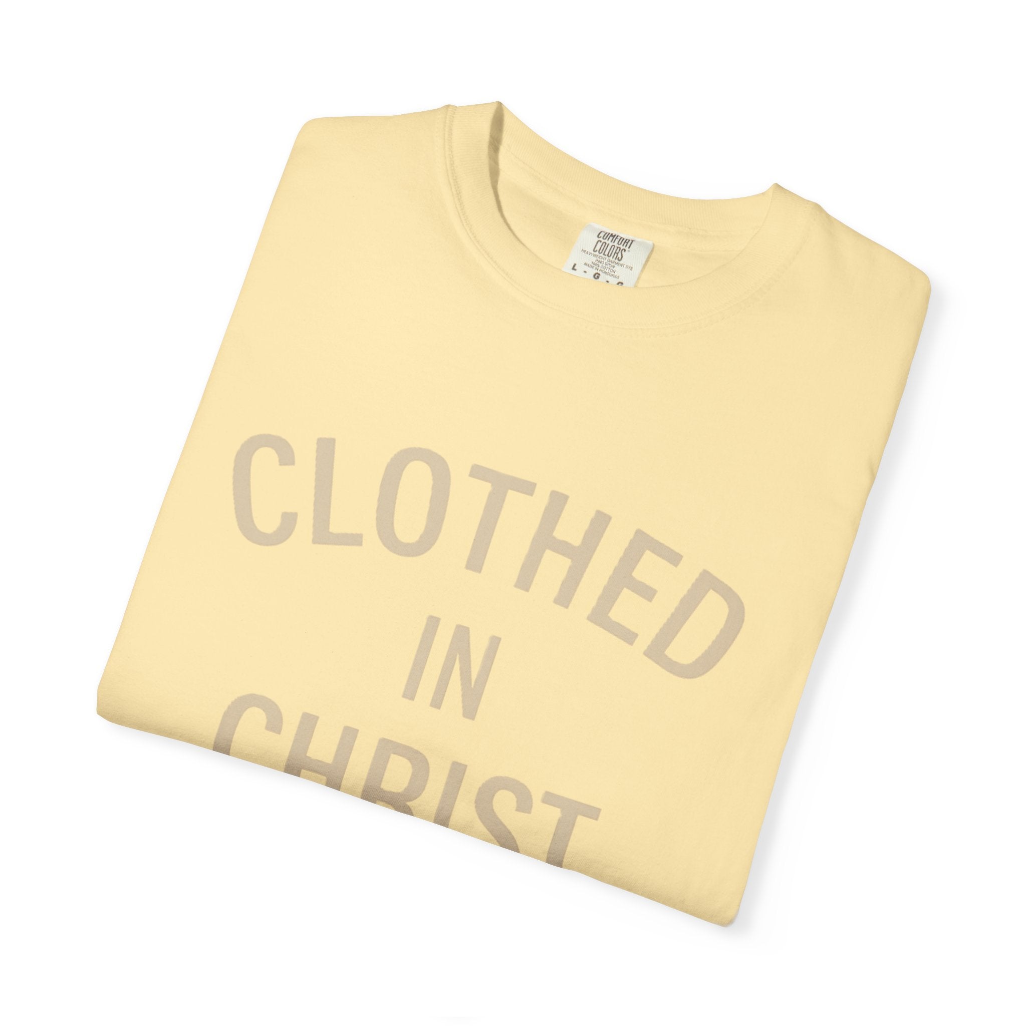 Clothed in Christ T-Shirt — Faith-Based Christian Tee Printify