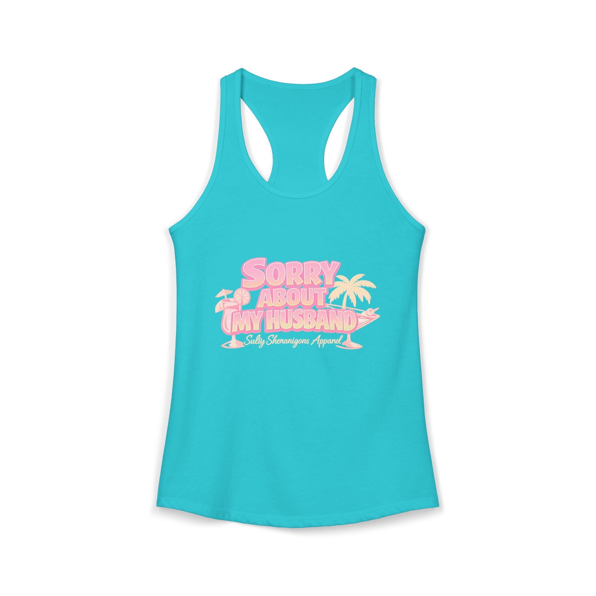 Women's Salty Shenanigans Sorry About My Husband Racerback Tank Printify