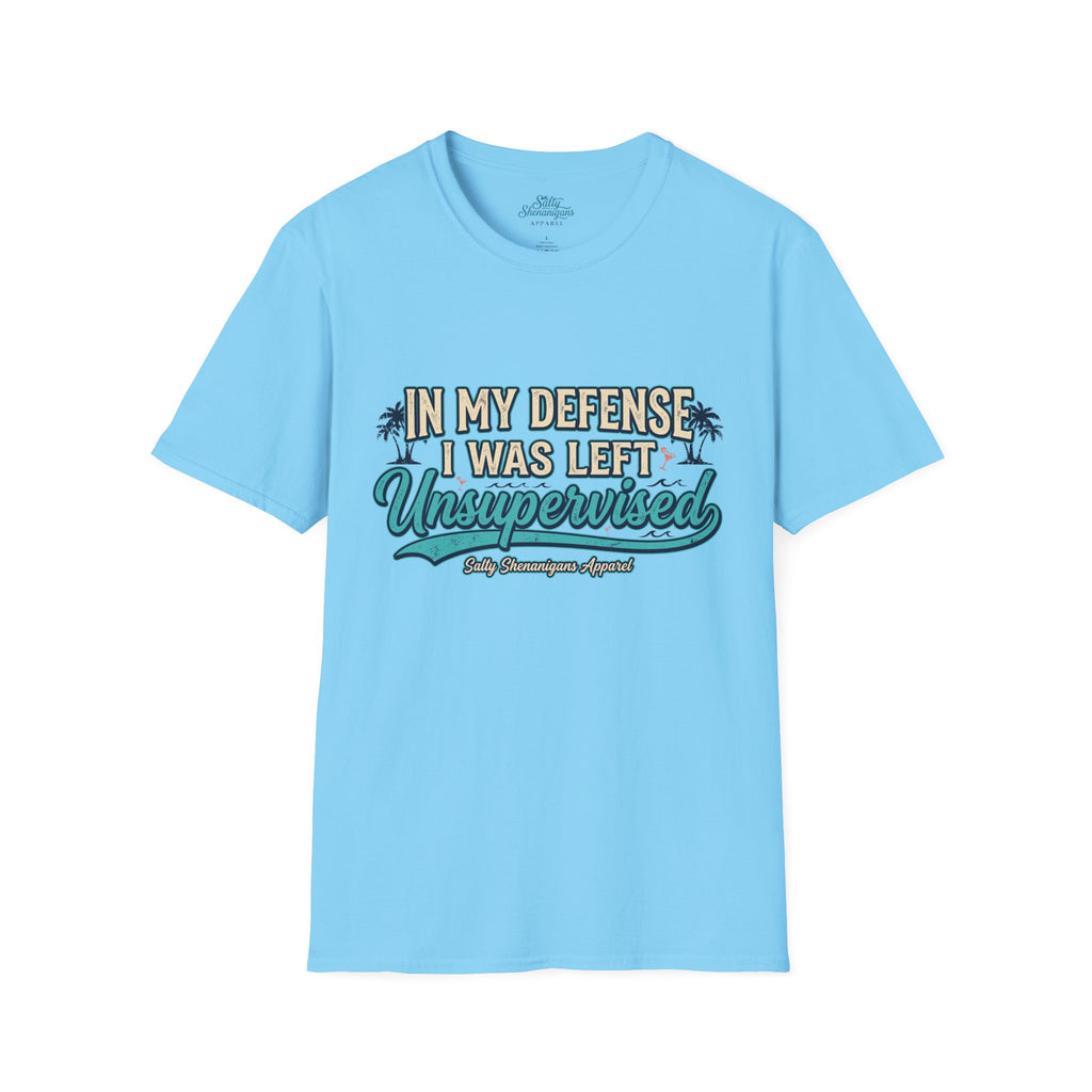 In My Defense I Was Left Unsupervised Funny Beach Shirt Printify