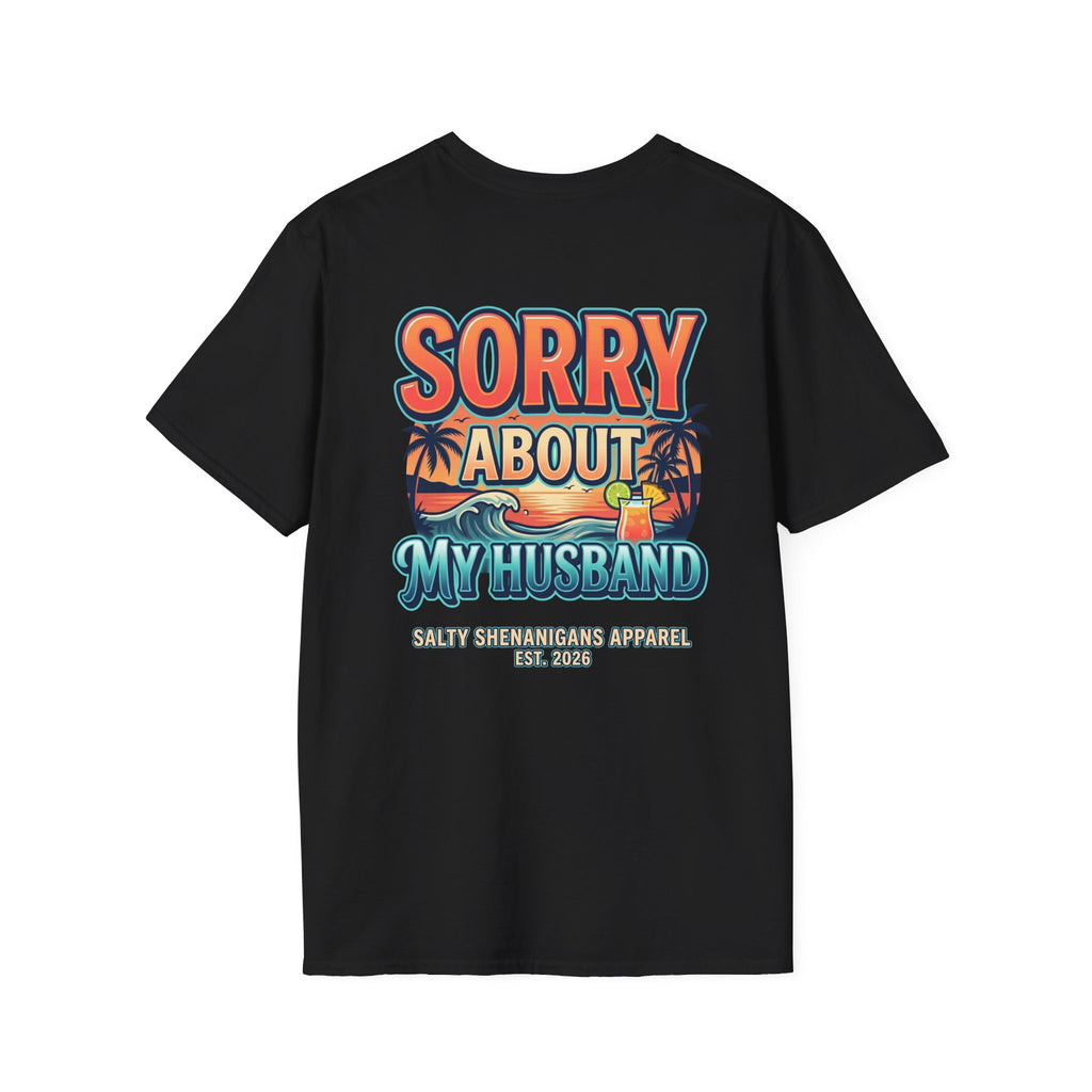 Sorry About My Husband Coastal Lifestyle T-Shirt Printify
