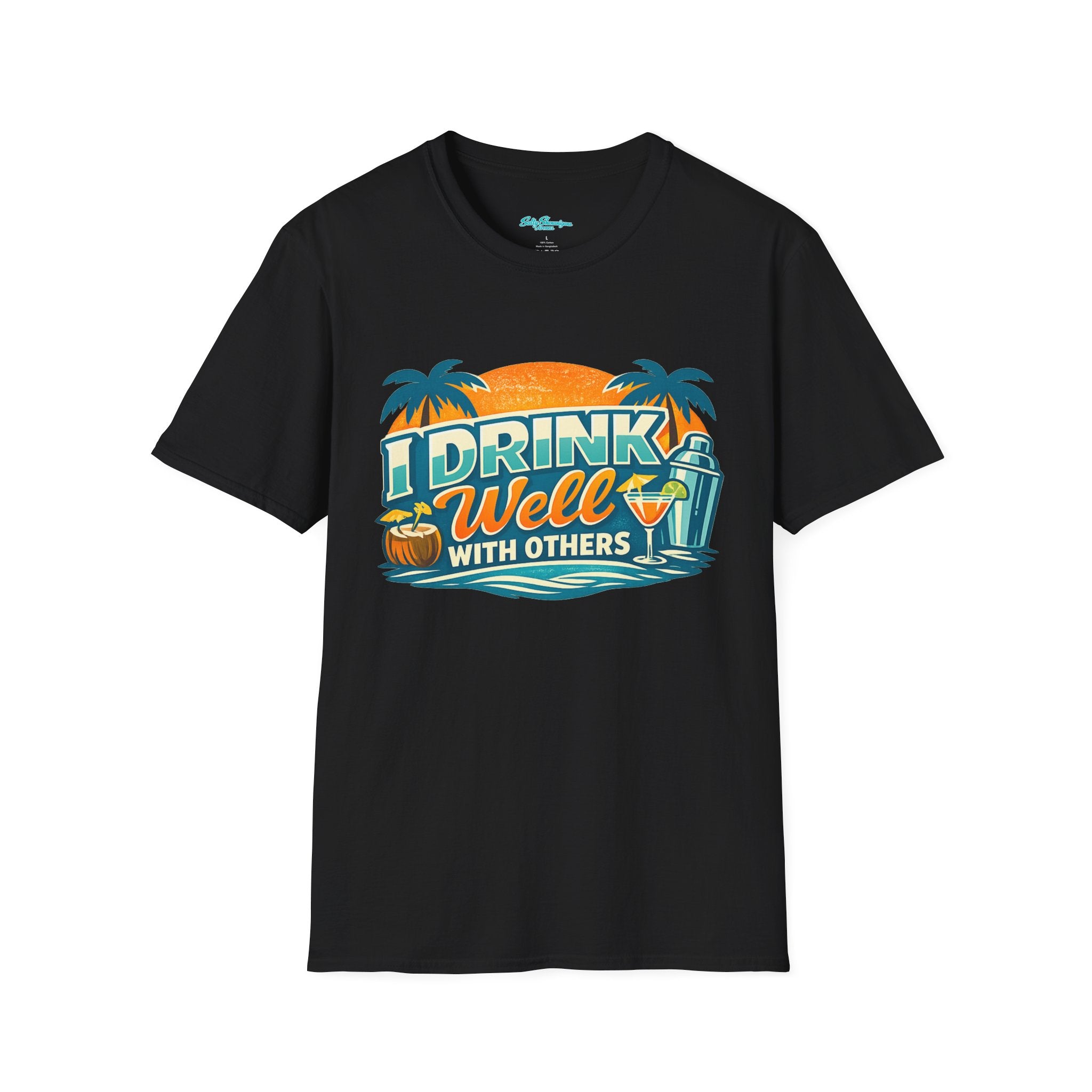 I Drink Well With Others Vacation T-Shirt Printify