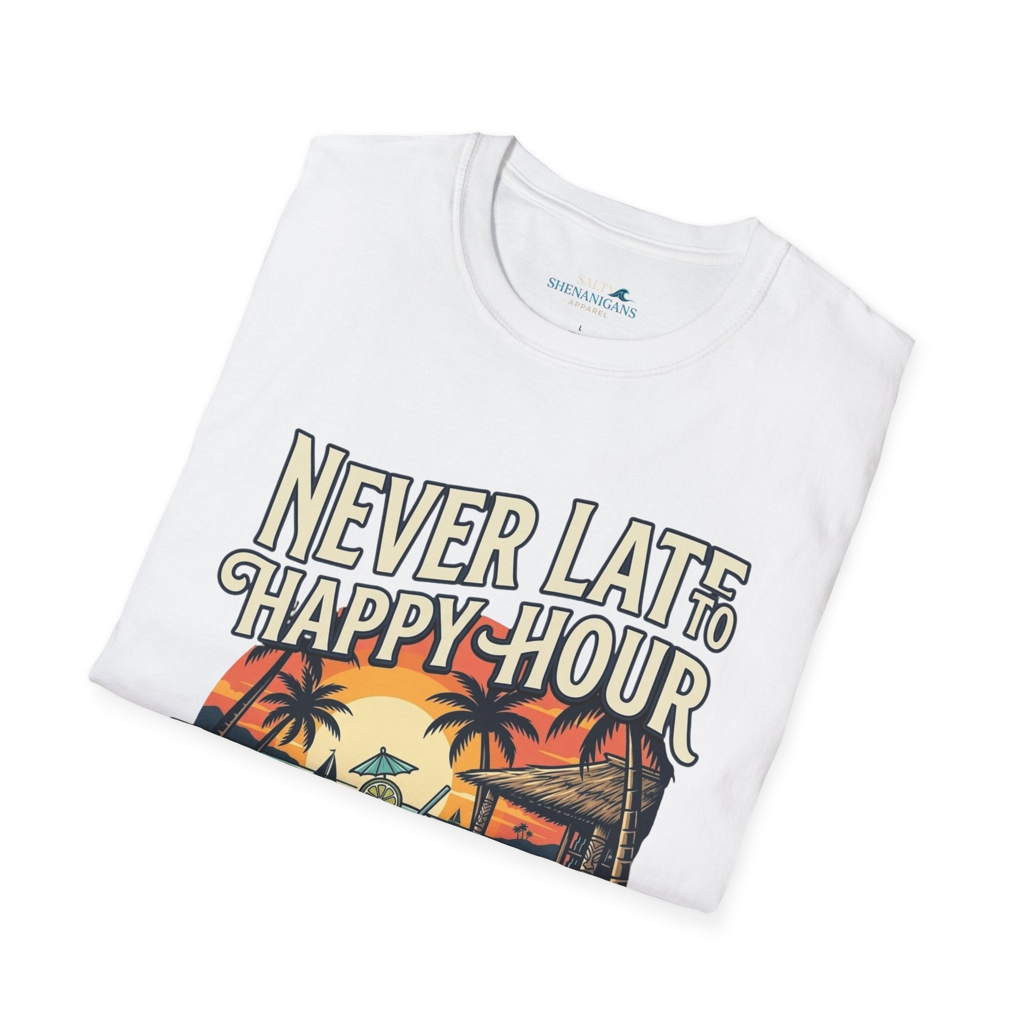 23.99 All JULY - Never Late to Happy Hour Front Graphic T-Shirt | Beach Bar Tee Printify