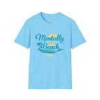 Mentally At The Beach T-shirt Salty Shenanigans Apparel Printify