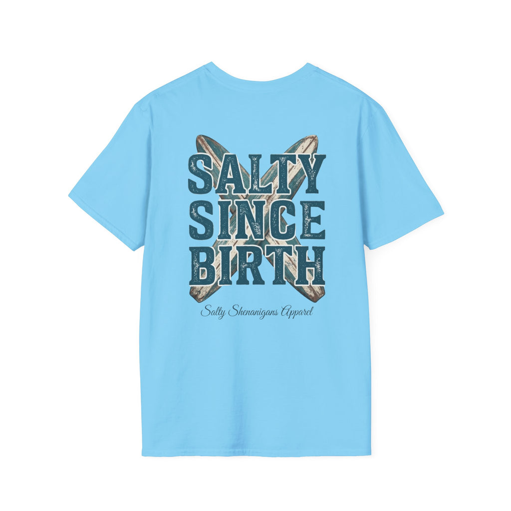 Salty Since Birth Salty Shenanigans Apparel  T-Shirt Printify