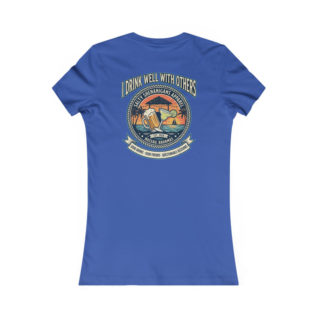 I Drink Well With Others Women's Beach Bar T-Shirt Printify