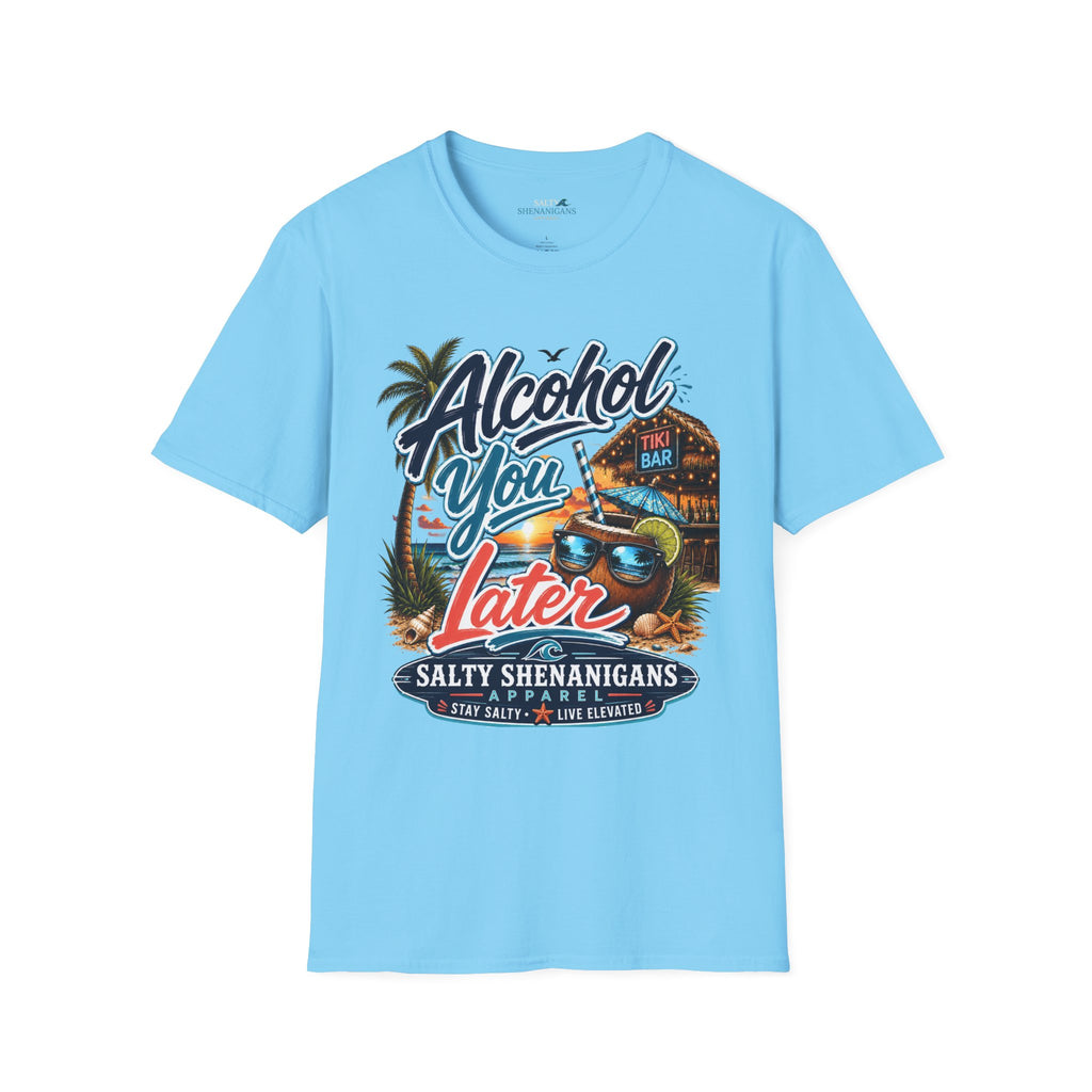 Alcohol You Later | Funny Cocktail Tee Printify
