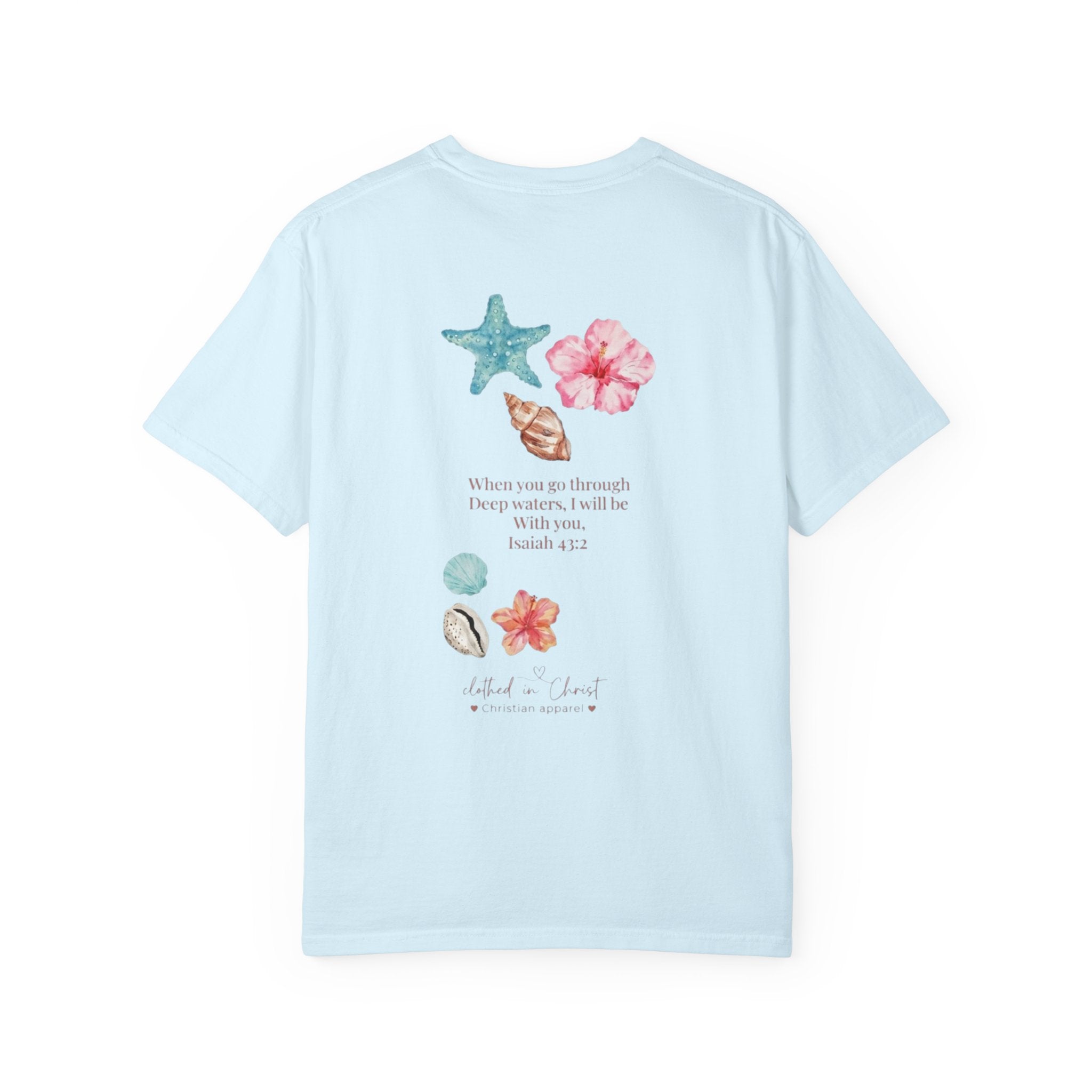 Clothed In Christ T‑Shirt — Isaiah 43:2 Beach Tee Printify