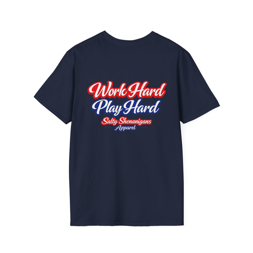 Work Hard Play Hard Funny T-shirt Salty Shenanigans Apparel Printify
