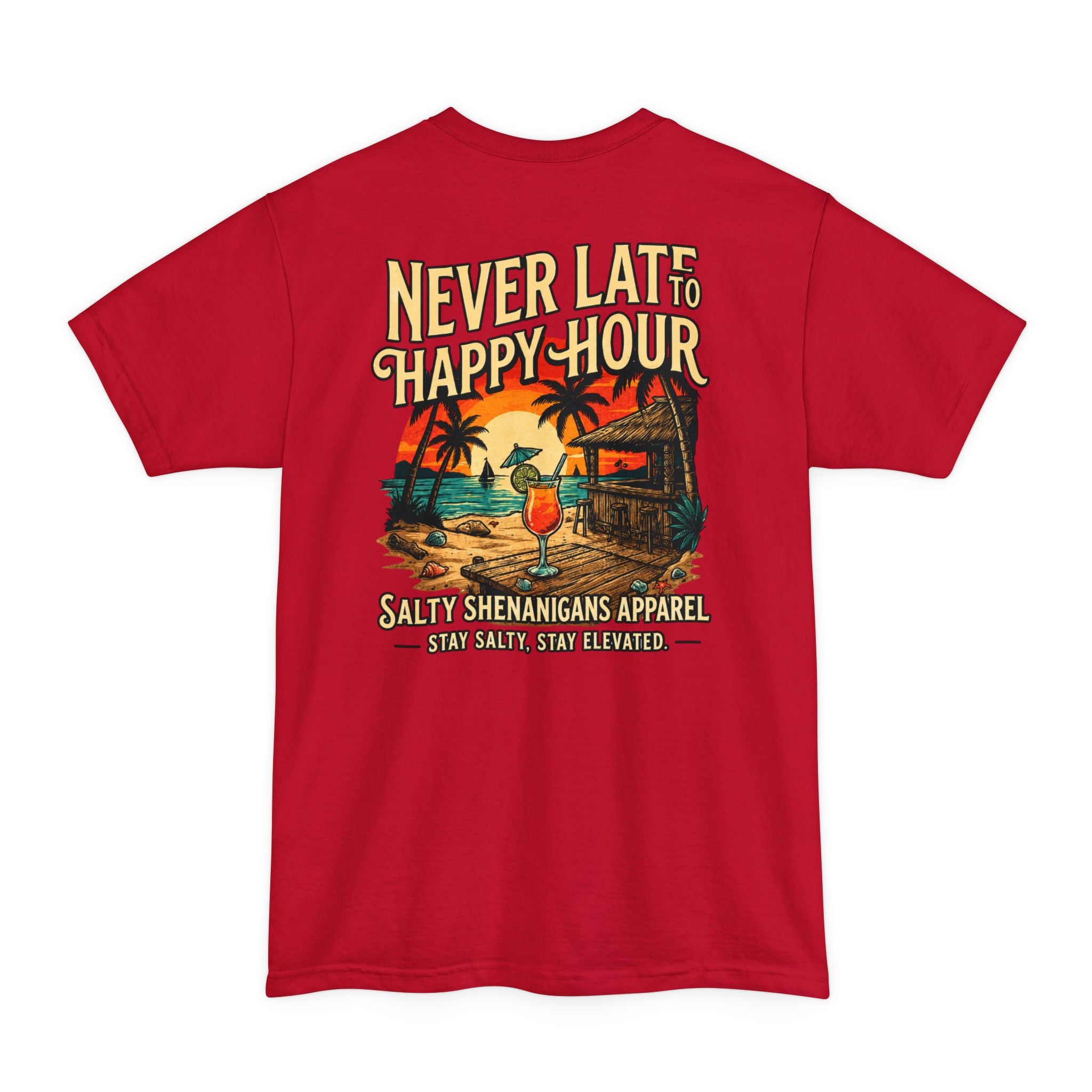 Never Late to Happy Hour –  Hanes Beefy-T Adult T-Shirt Printify