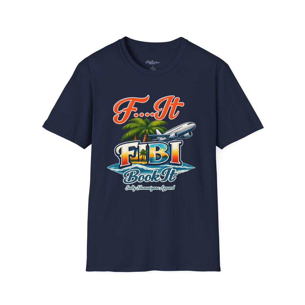 FIBI F... It Book It  T-Shirt Salty Shenanigans apparel Printify