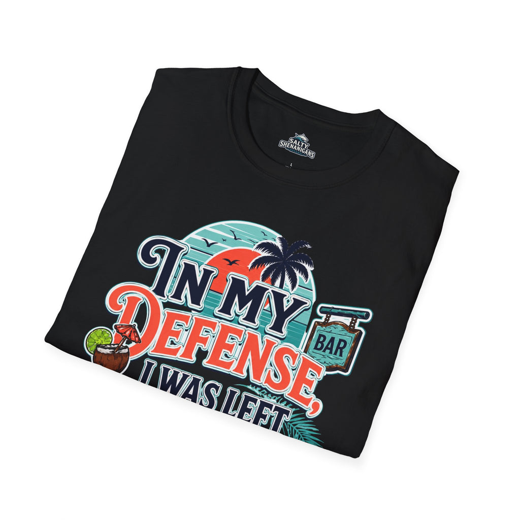 In My Defense I Was Left Unsupervised Front Print Tee Printify