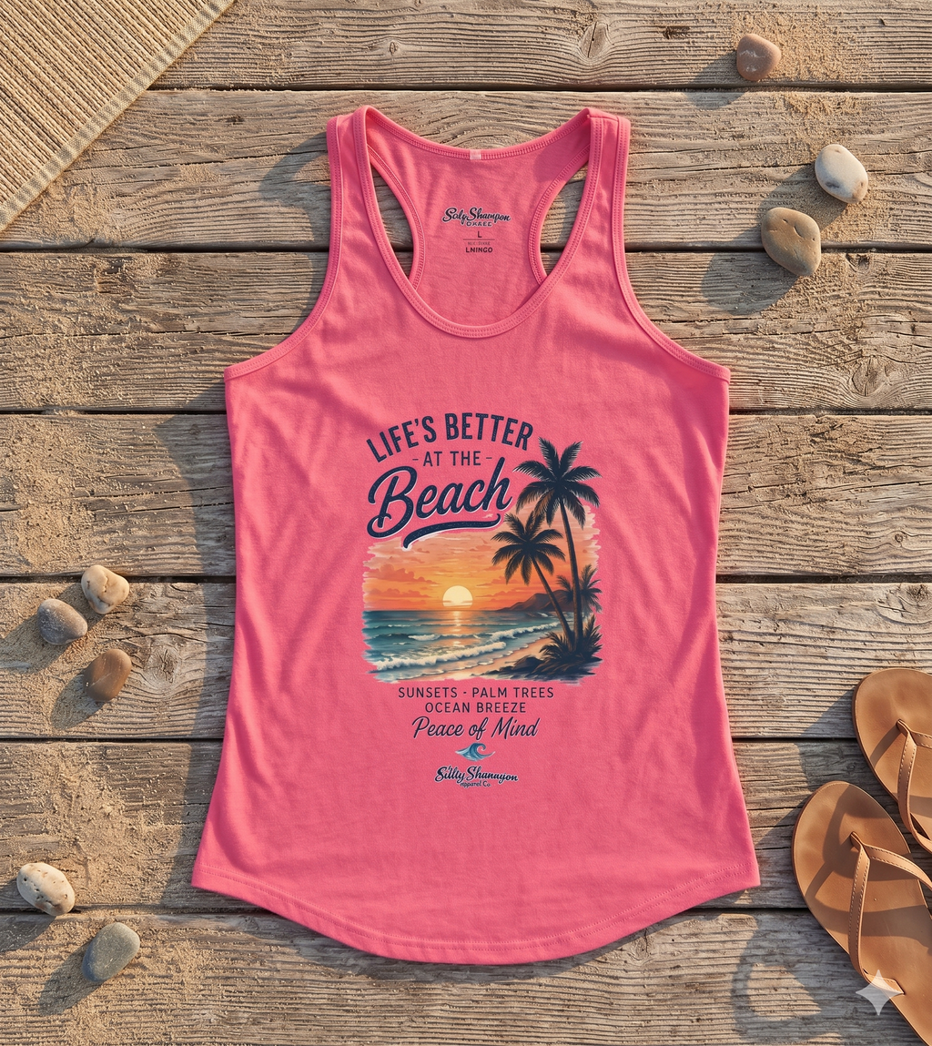 Life's Better At The Beach Racerback Tank Salty Shenanigans Apparel Printify