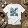 Salty Since Birth Salty Shenanigans Apparel  T-Shirt Printify