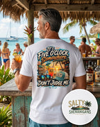 It's Five O'Clock Somewhere, Don't Judge Me | Funny Beach Bar Graphic Tee Printify