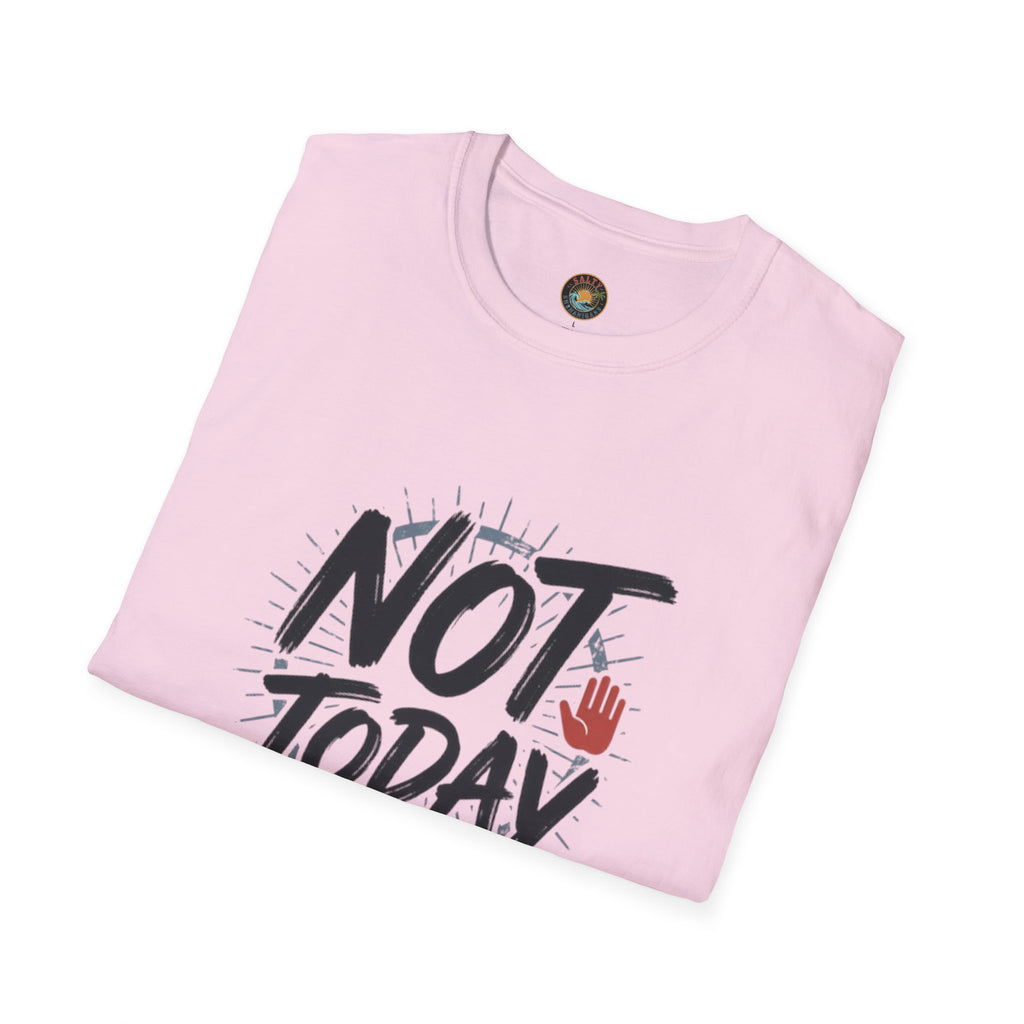 Not Today T-Shirt | Salty Shenanigans Funny Graphic Tee