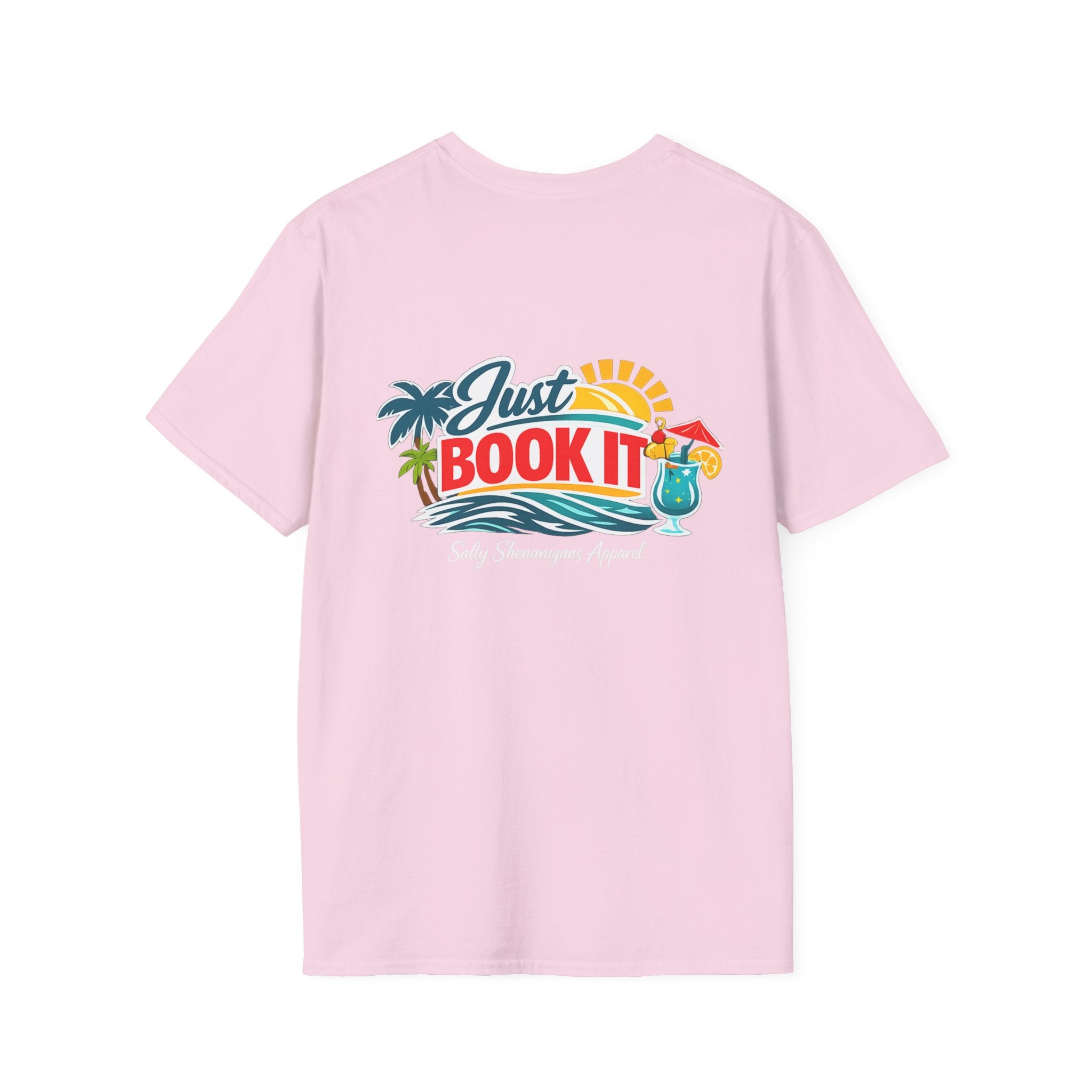 Just Book It T-Shirt - Salty Shenanigans Apparel Printify