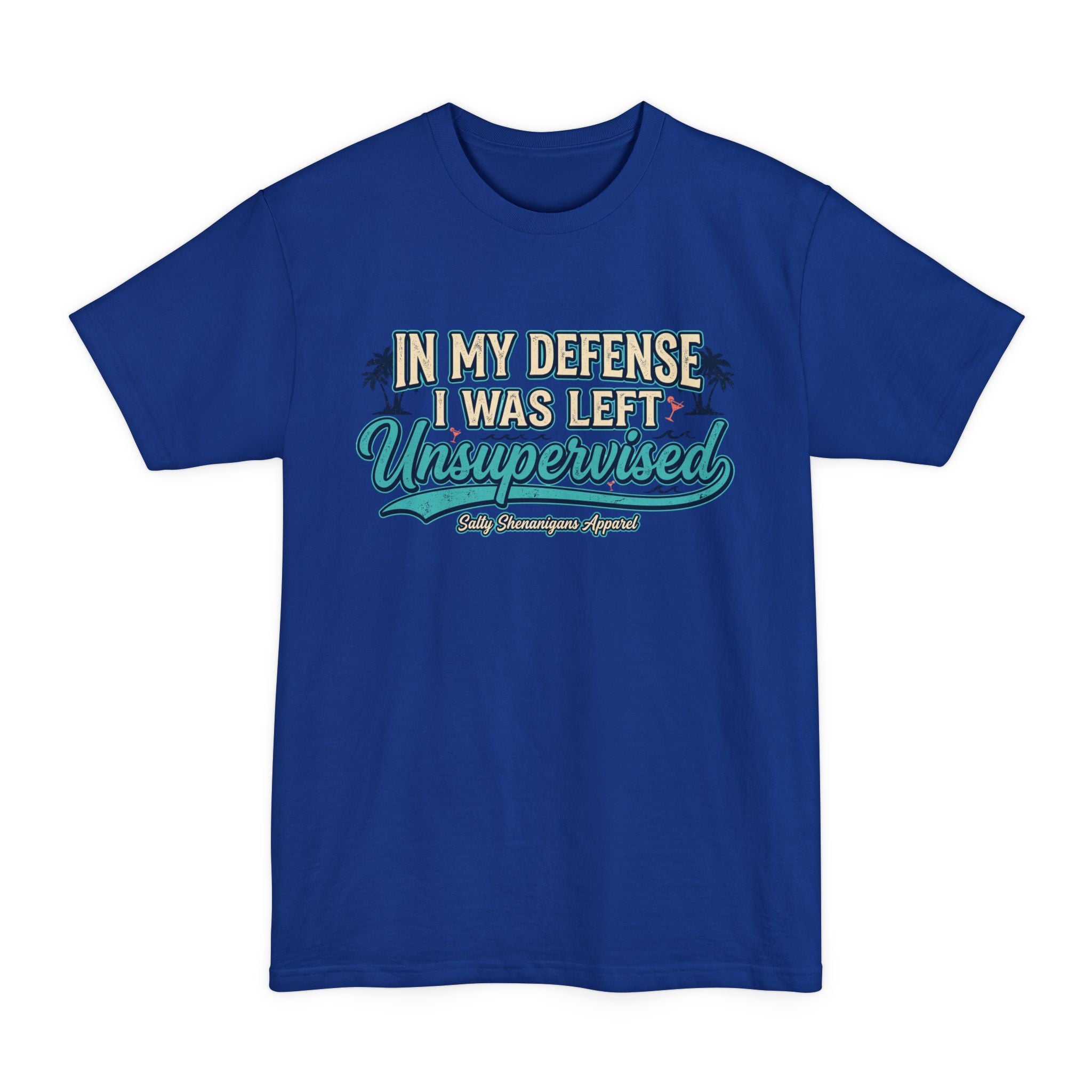 In My Defense I Was Left Unsupervised – Funny Beach Graphic Tall Tee | Hanes Beefy-T Tall Printify