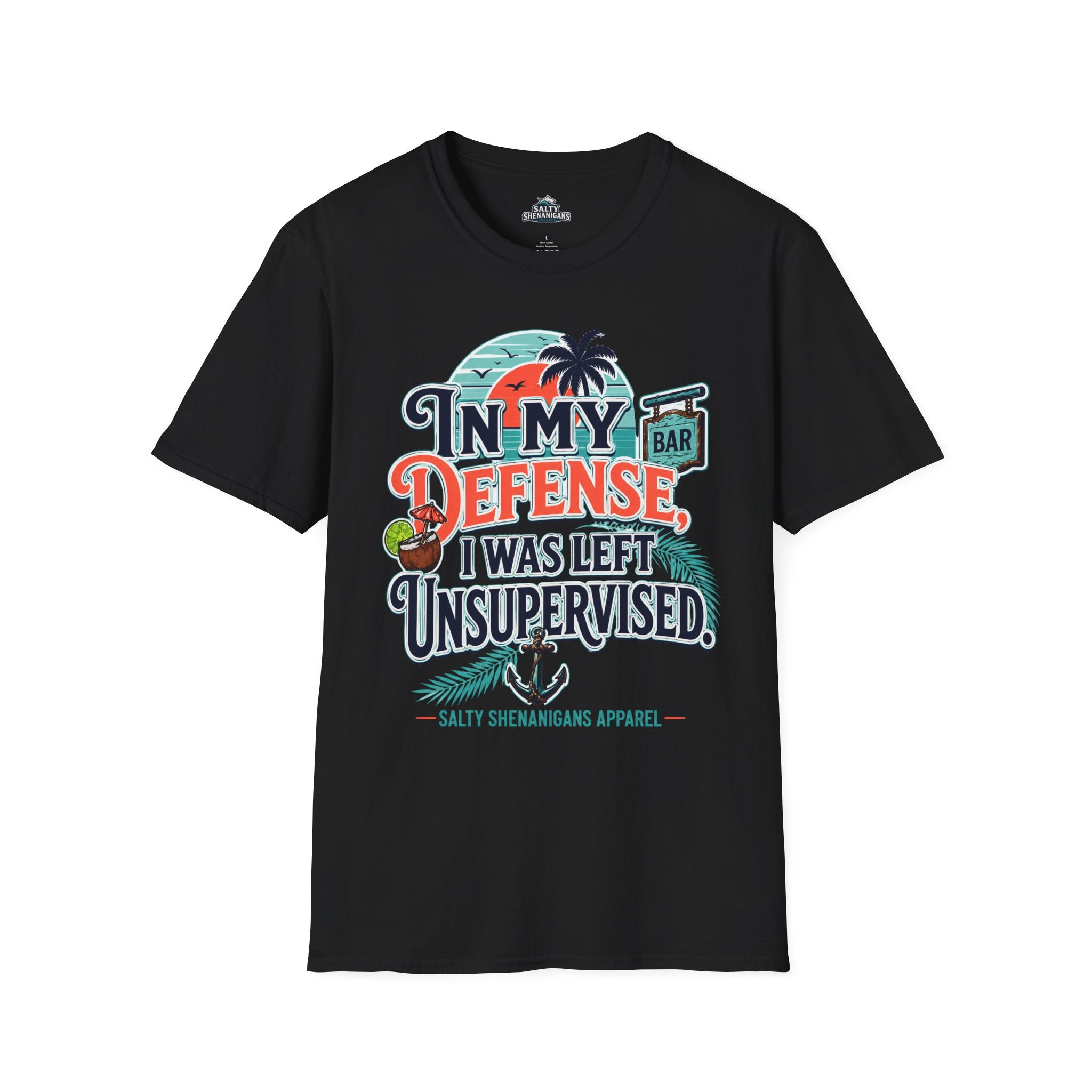 In My Defense I Was Left Unsupervised Front Print Tee Printify