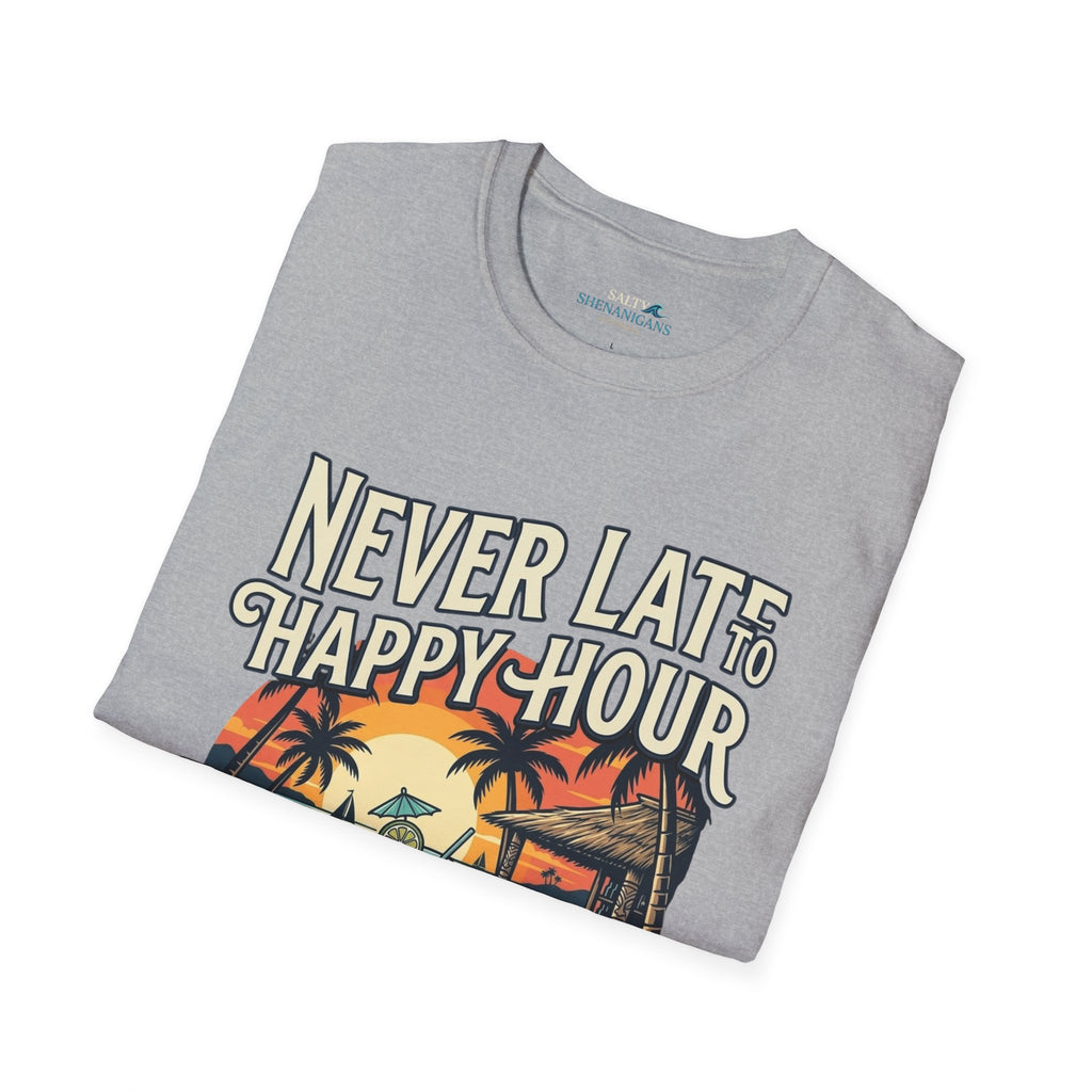 23.99 All JULY - Never Late to Happy Hour Front Graphic T-Shirt | Beach Bar Tee Printify