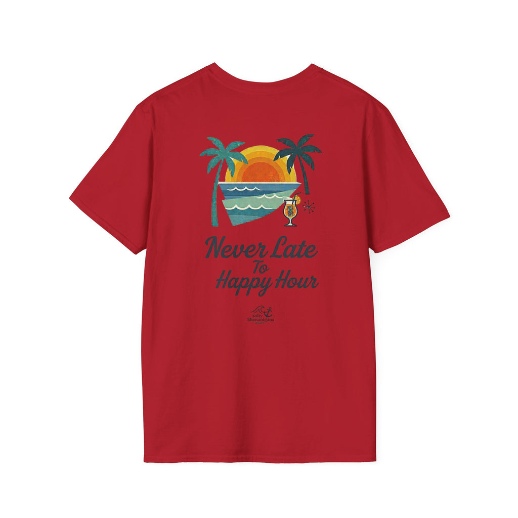 Salty Shenanigans Apparel Never Late To Happy Hour T-Shirt Printify