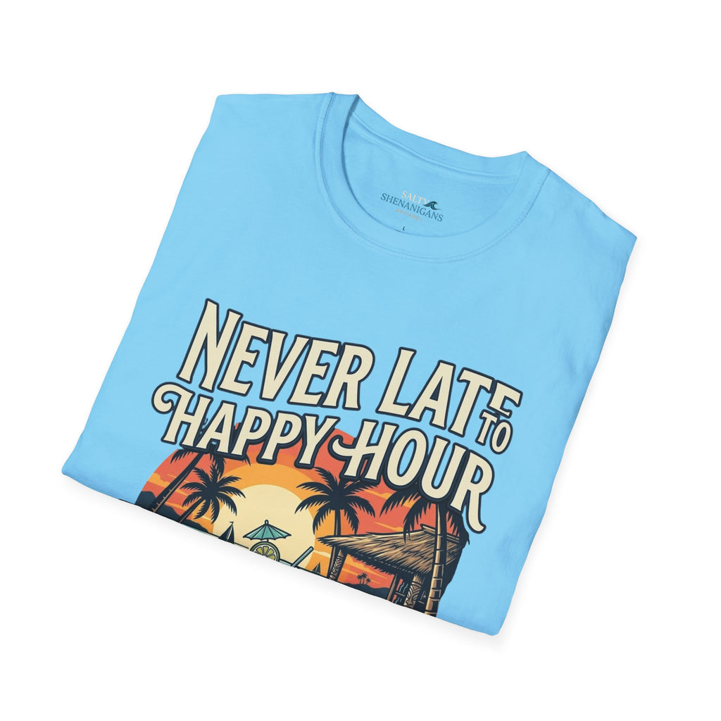 23.99 All JULY - Never Late to Happy Hour Front Graphic T-Shirt | Beach Bar Tee Printify