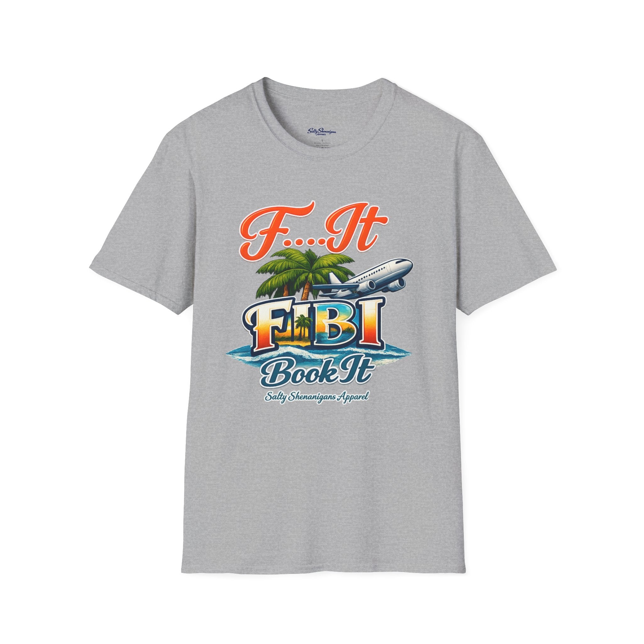 FIBI F... It Book It  T-Shirt Salty Shenanigans apparel Printify