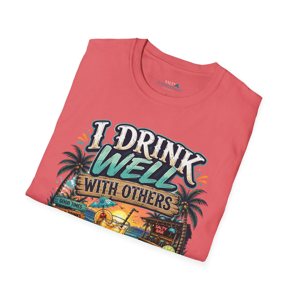 I Drink Well With Others Beach Bar Front T-Shirt Printify