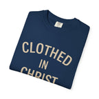 Clothed in Christ T-Shirt — Faith-Based Christian Tee Printify