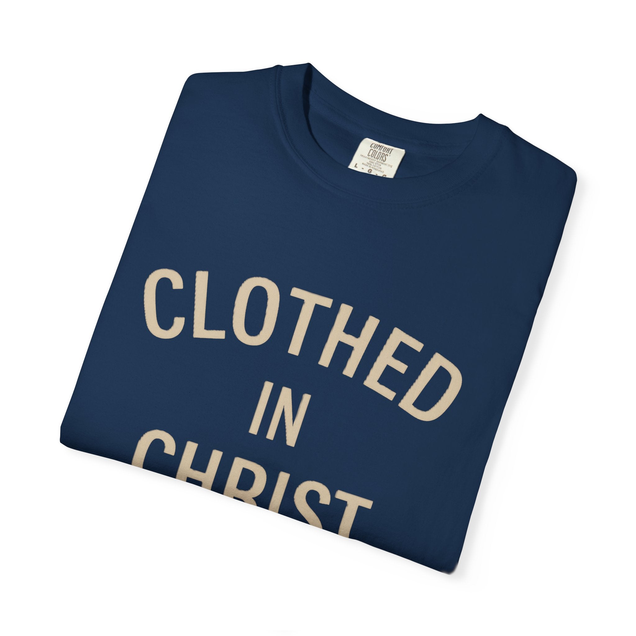 Clothed in Christ T-Shirt — Faith-Based Christian Tee Printify