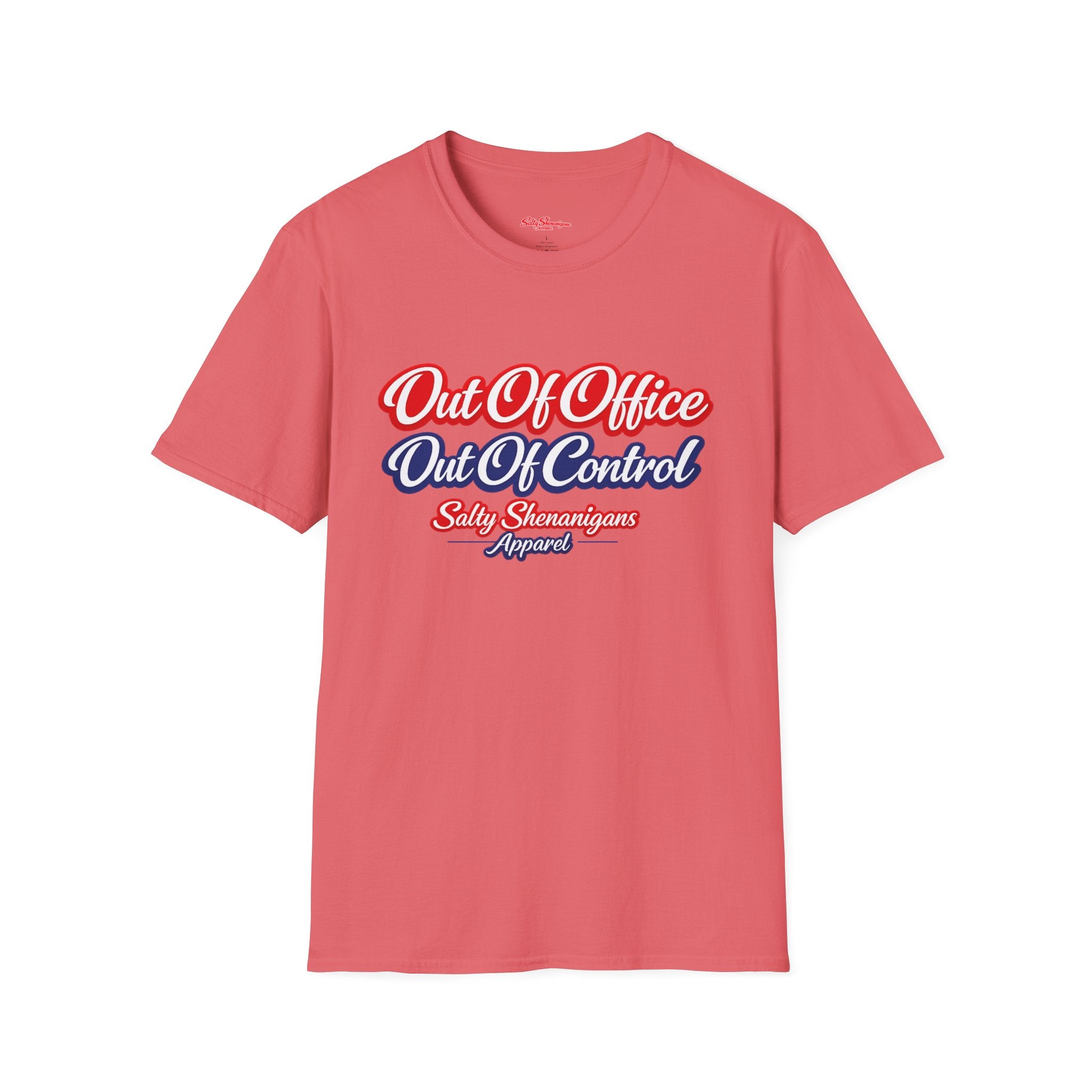 Out of Office Out of Control Funny T-shirt Salty Shenanigans Apparel Printify