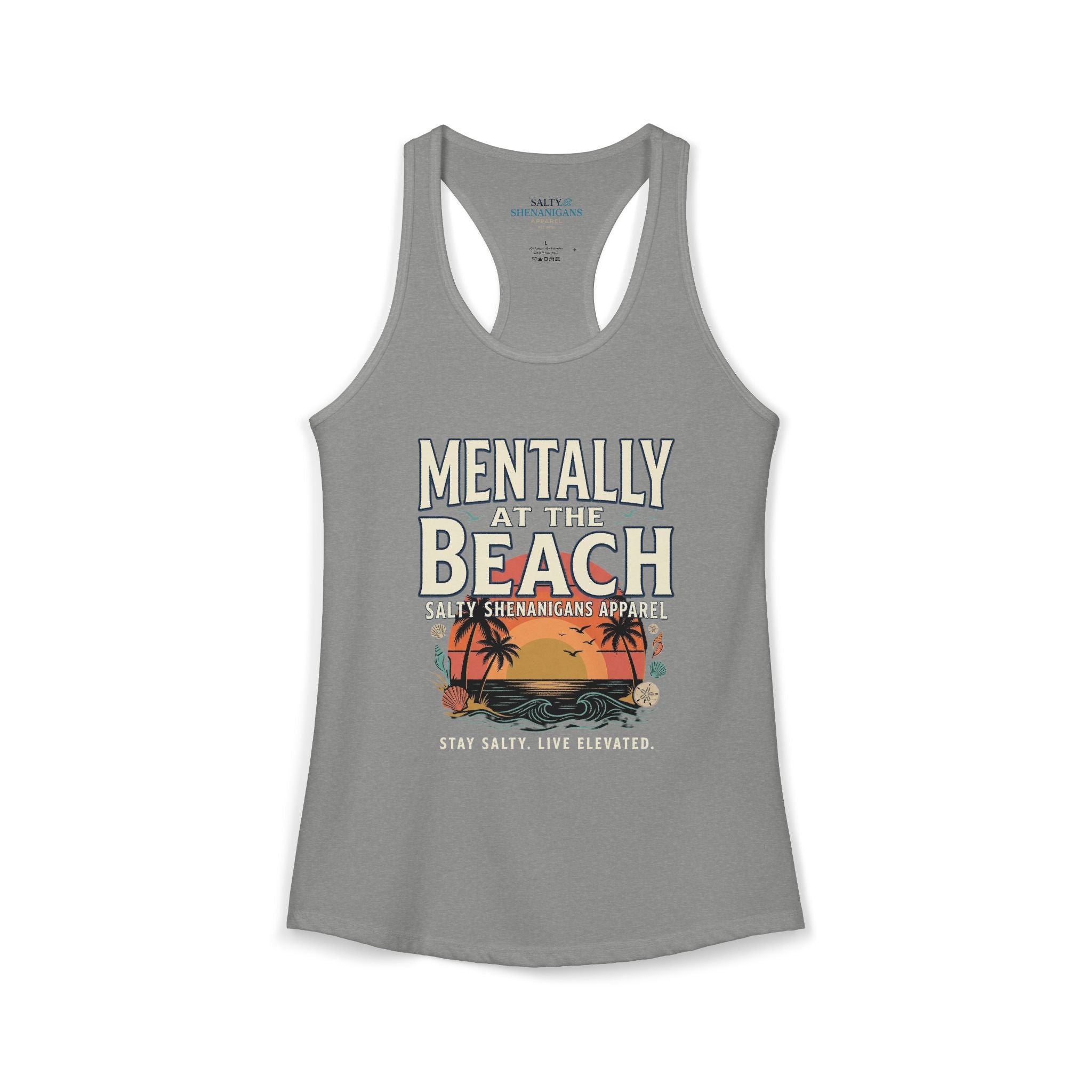 Mentally At The Beach Women's Racerback Tank Top | Salty Shenanigans Apparel Printify