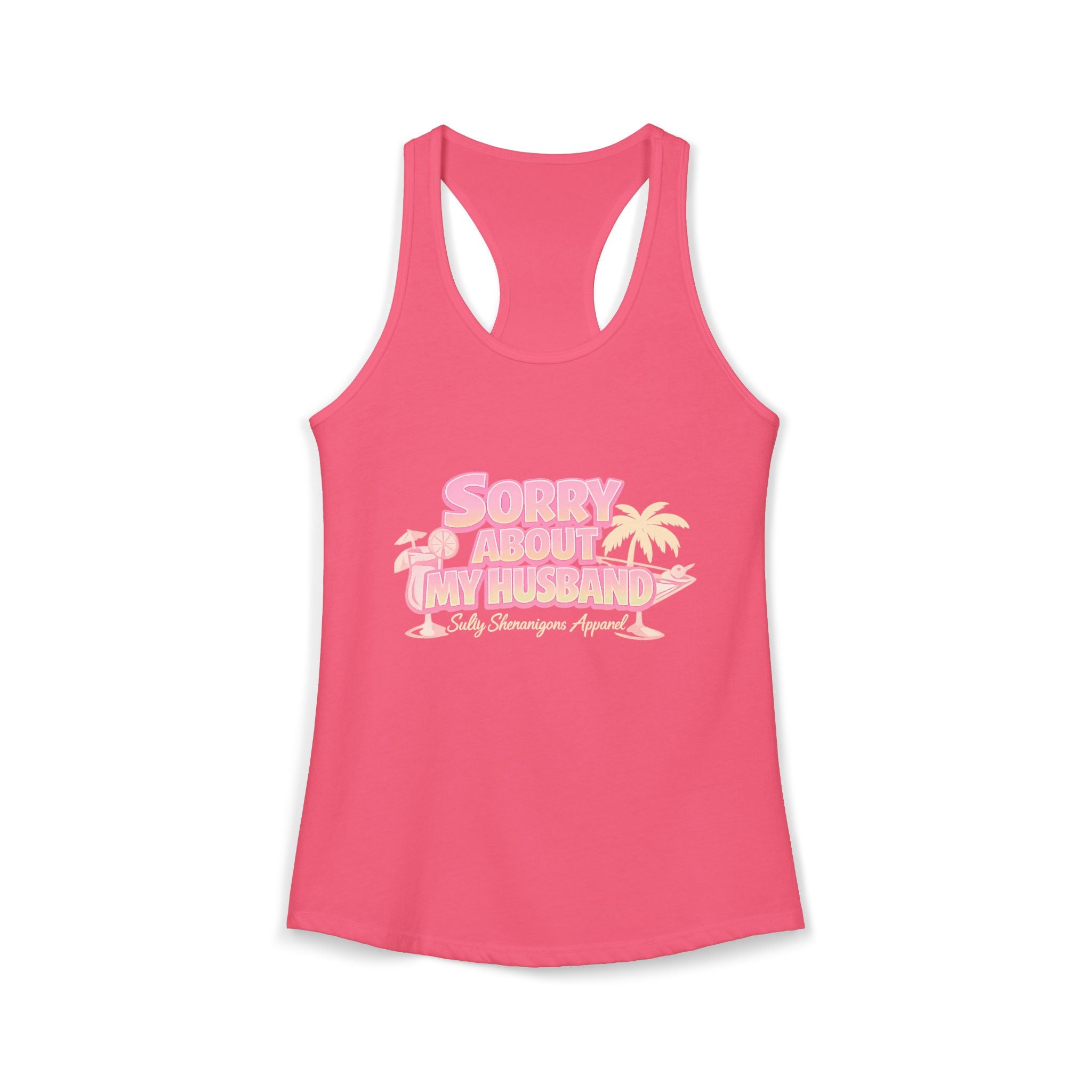 Women's Salty Shenanigans Sorry About My Husband Racerback Tank Printify