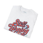 Still Turning Heads Shirt | Funny Coastal Graphic Tee Printify
