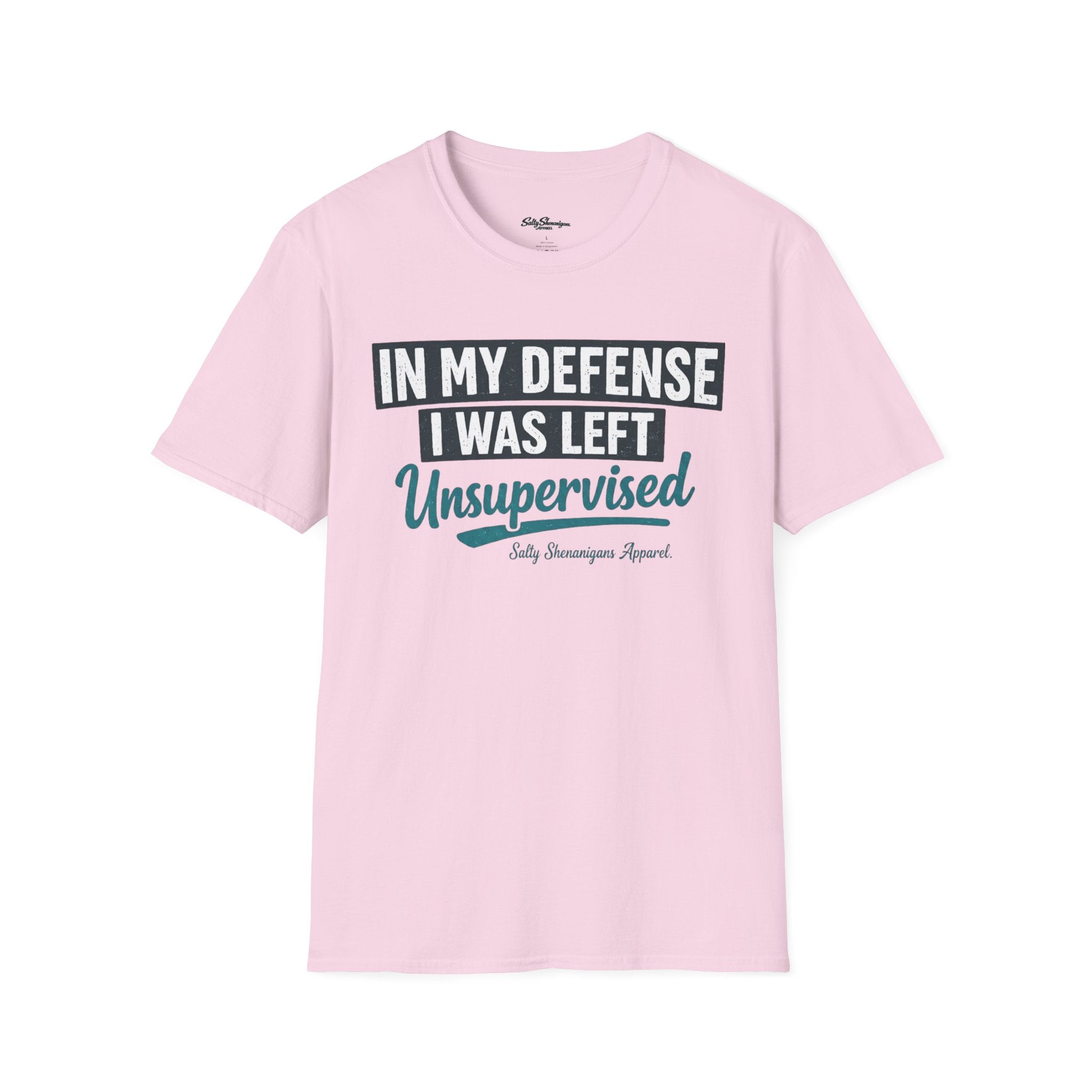 In My Defense I Was Left Unsupervised T-shirt Salty Shenanigans Apparel Printify