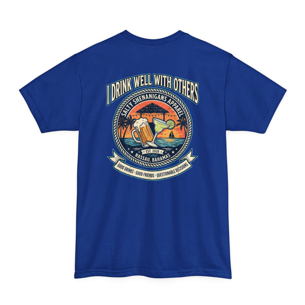 I Drink Well With Others – Funny Beach Bar Tall Tee | Hanes Beefy-T Tall Printify