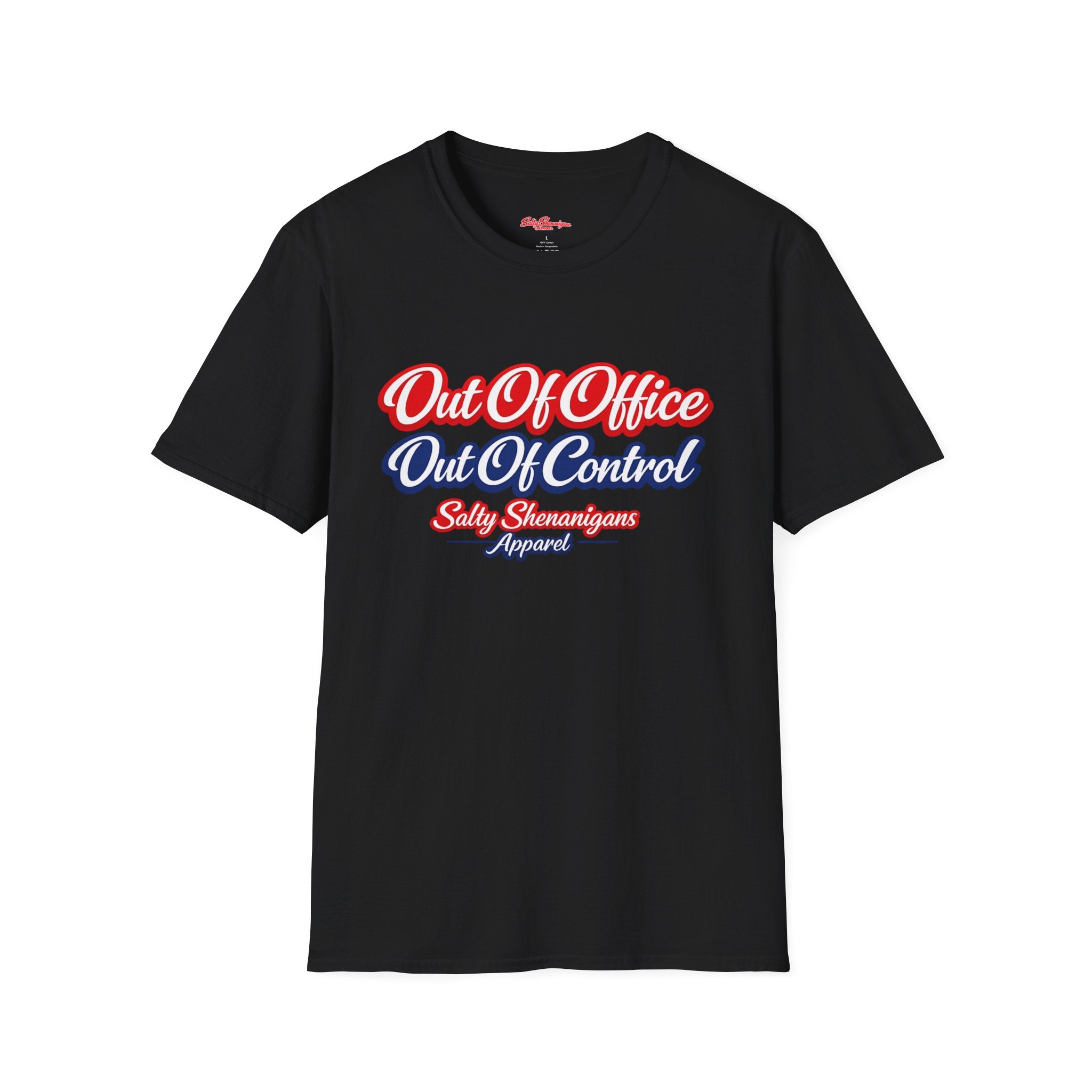 Out of Office Out of Control Funny T-shirt Salty Shenanigans Apparel Printify