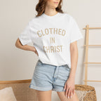 Clothed in Christ T-Shirt — Faith-Based Christian Tee Printify